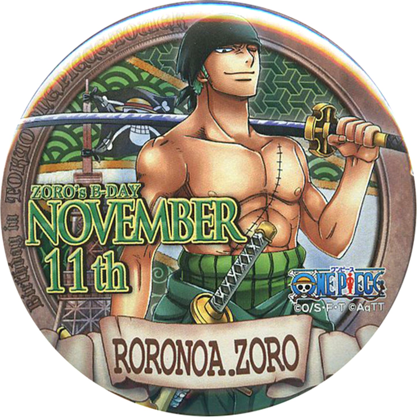 Roronoa Zoro One Piece Birthday Button Tokyo One Piece Tower Mugiwara Store Ltd [USED]