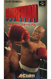 Foreman For Real Nintendo SNES Japan Ver. [USED]